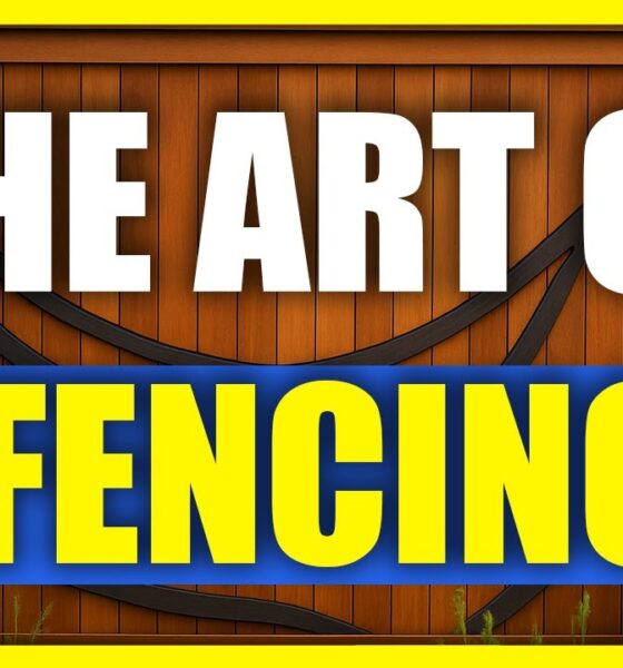 Exploring the Art of Fencing: The Story Behind Fence Craft