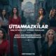 utanmazkzılar: Bold and Fearless Women Redefining Empowerment