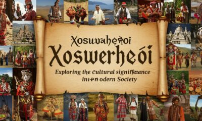 xoswerheoi: Exploring the Cultural Significance in Modern Society