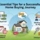 Essential Tips for a Successful Home Buying Journey