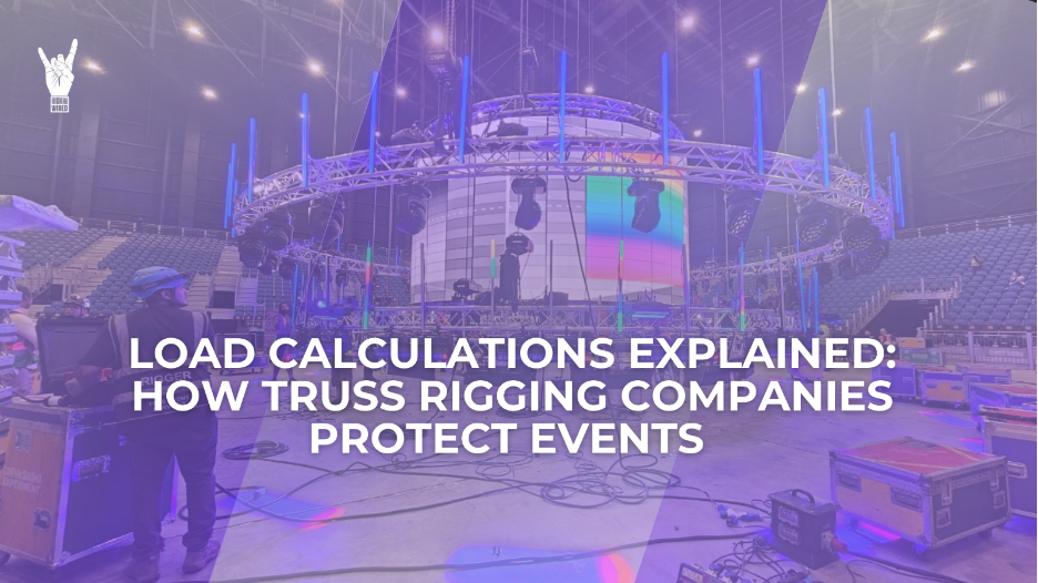 Load Calculations Explained: How Truss Rigging Companies Protect Events