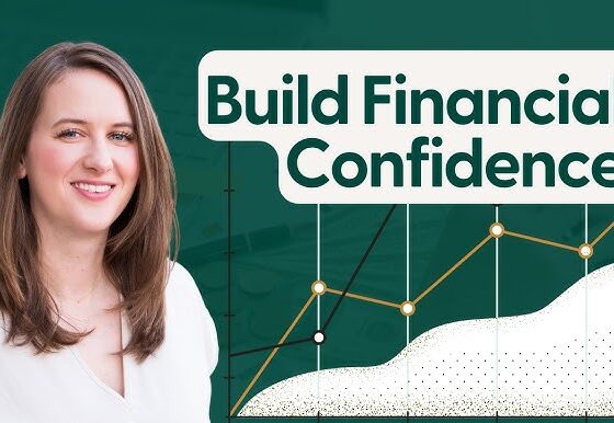 How to Build Financial Confidence: A Step-by-Step Approach